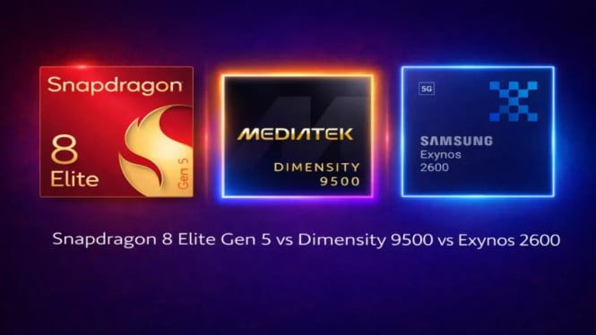 Snapdragon 8 Elite Gen 5 vs Dimensity 9500 vs Exynos 2600: Mana Terkuat?