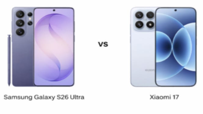 Samsung Galaxy S26 Ultra vs Xiaomi 17: Duel Sengit Spek dan Harga