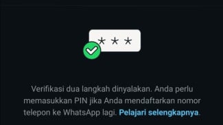 Cara Amankan Akun WhatsApp dengan Verifikasi Dua Langkah, Begini Caranya!