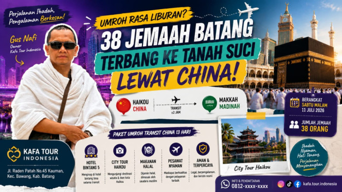 Tak Salah Rute, Umroh Transit China dari Kafa Tour Batang Justru Jadi Daya Tarik Baru