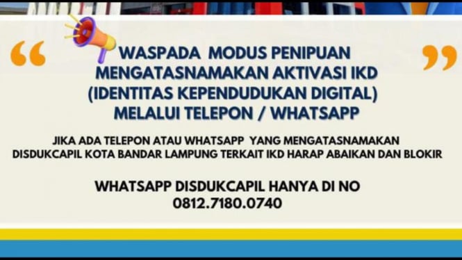 Waspada penipuan aktivasi identitas kependudukan digital.