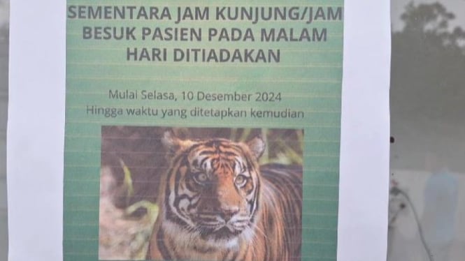 Pembatasan jam besuk pasien untuk mengantisipasi serangan harimau.