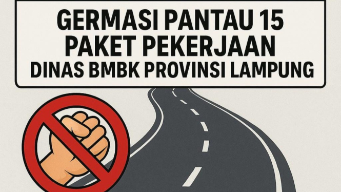 GERMASI Kawal Ketat 15 Proyek Jalan BMBK Lampung.