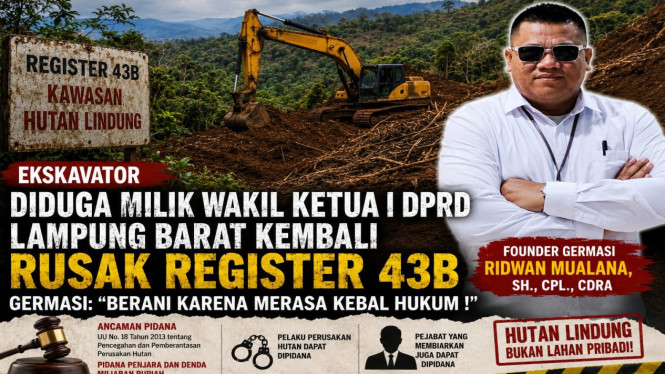 GERMASI desak Gakkum Kementerian Kehutanan sita ekskavator perusak Register 43B Lampung Barat.