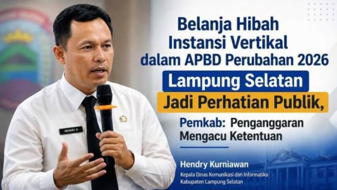 Pemkab Lampung Selatan Klarifikasi Soal Belanja Hibah Rp3,13 Miliar di APBD Perubahan 2026