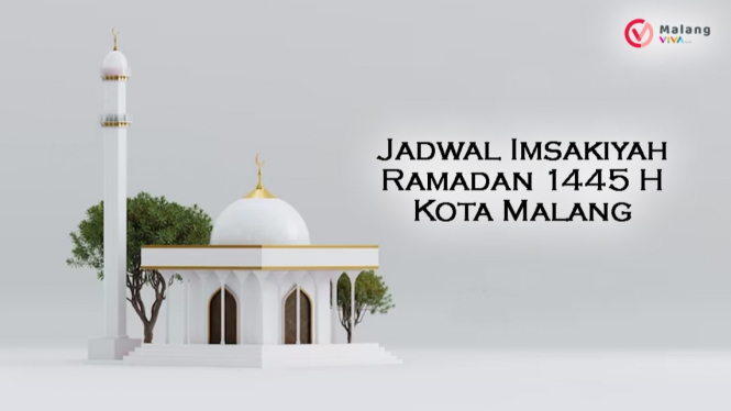 Jadwal Imsakiyah Ramadan 1445 H/2024 M di Kota Malang.
