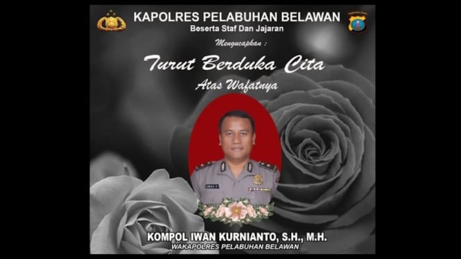 Wakapolres Pelabuhan Belawan, Kompol. Iwan Kurnianto meninggal dunia.