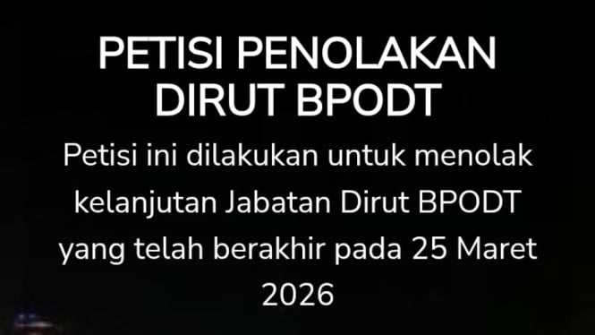 Petisi Penolakan Dirut BPODT.