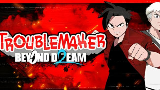 Troublemaker 2 Beyond Dream, Ambisi Baru Game Lokal Indonesia