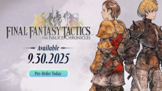 Final Fantasy Tactics The Ivalice Chronicles Siap Dirilis 30 September 2025, Nostalgia dan Inovasi Menyatu