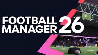 Football Manager 26 Siap Meluncur, Ini yang Berbeda