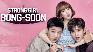 Sinopsis Strong Girl Do Bong Soon, Drama Korea yang Bikin Gemes Banget!