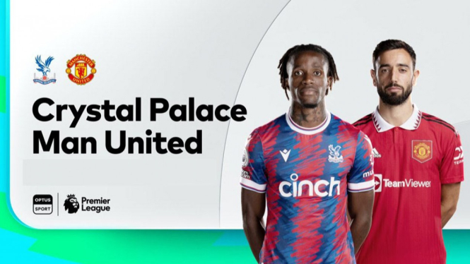 Crystal Palace vs Manchester United.