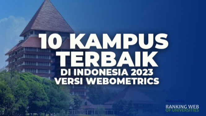 10 Kampus Terbaik di Indonesia 2023 Versi Webometrics.