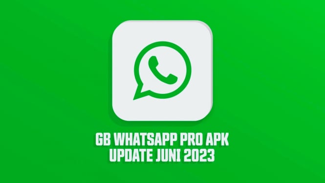 Link Download GB WhatsApp “GB WA” asli update terbaru Juni 2023.