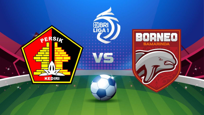 Prediksi Persik Kediri vs Borneo FC, H2H dan Prakiraan Skor.