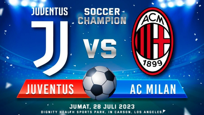 Live Streaming Juventus vs AC Milan: Jadwal, Siaran Langsung TV.