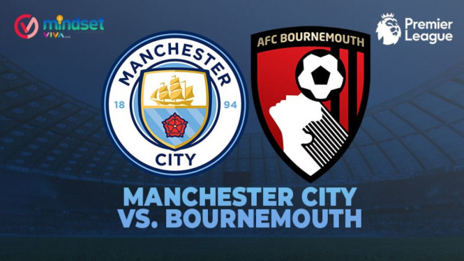 Live streaming Man City vs Bournemouth - Liga Inggris hari ini.