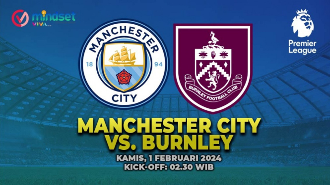 Live Streaming Manchester City vs Burnley di Liga Inggris hari ini.
