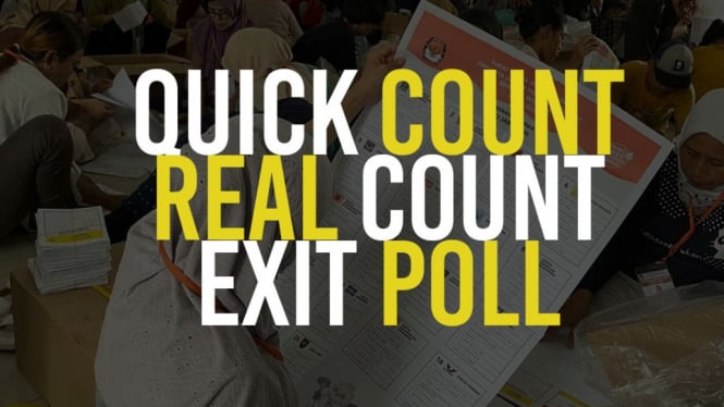 Apa Arti dan Perbedaan Quick Count, Real Count, dan Exit Poll?