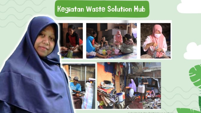 Siti Salamah dan Waste Solution Hub.