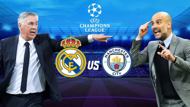 Strategi Ancelotti vs Taktik Guardiola, Real Madrid vs Man City.