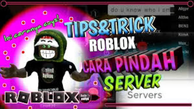 Trik Ganti Server Roblox Secara Cepat Agar Bisa Bertemu Pro Player