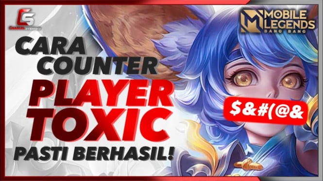 Tips Menghindari Toxic Player di Mobile Legends, Dijamin Ampuh!