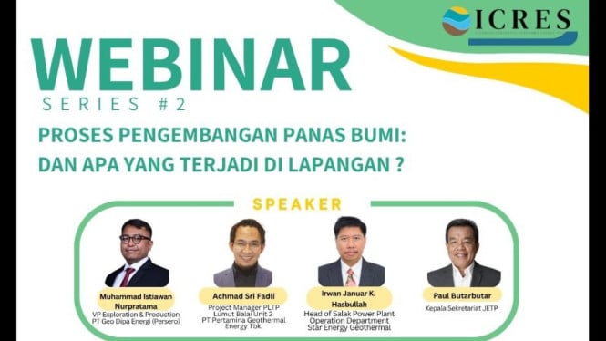 ICRES Gelar Webinar Proses Pengembangan Panas Bumi