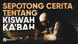 Sepotong Cerita Tentang Kiswah Ka'bah