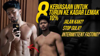 8 Kebiasaan Yang Harus Dilakukan Setiap Hari Untuk Menurunkan Kadar Lemak ke 10%