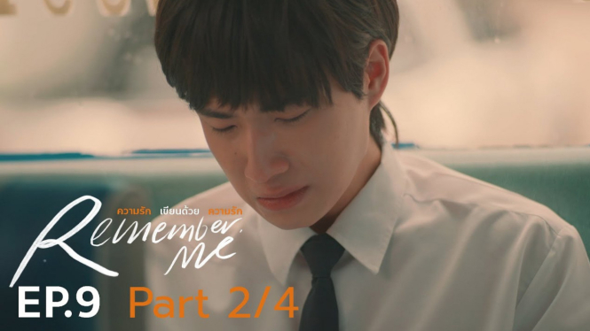 Remember Me The Series Episode 9