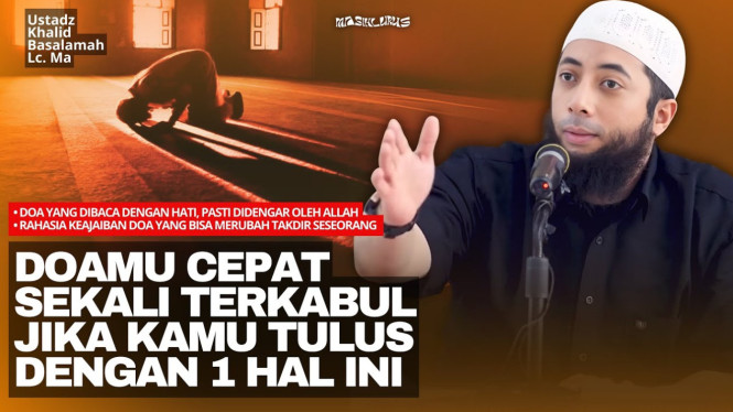 Kunci Utama Agar Doa Cepat Terkabul