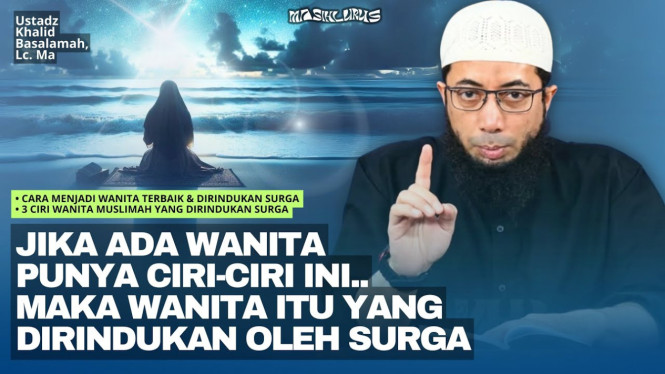 Ciri Wanita yang Dirindukan Surga