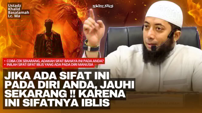 Mengupas Sifat Iblis yang Menghancurkan Hidup Kita