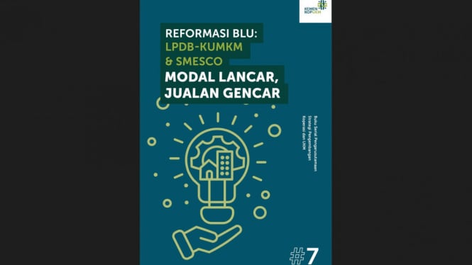 Buku Reformasi BLU: LPDB-KUMKM & SMESCO Modal Lancar, Jualan Gencar