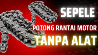 Rantai Motor Rusak? Ini Cara Gampang Motong Sendiri di Rumah Tanpa Perlu ke Bengkel Mahal