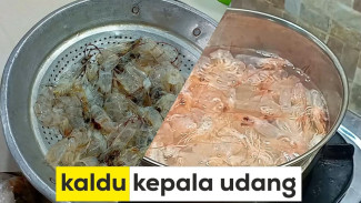 Kaldu Kepala Udang Jadi Gurih Tanpa Ribet, Cukup Lakukan 3 Langkah Mudah Saja!