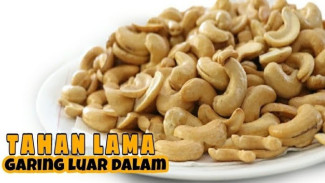 Ingin Kacang Mete Renyah dan Gurih Maksimal Tanpa Minyak? Begini Caranya, Pasti Tahan Lama!