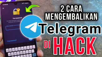 Kepencet Keluar Akun Telegram? Jangan Panik, Ini Cara Balikin Akun yang Dibajak Hacker!