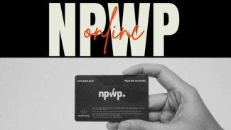 Cara Buat NPWP Online Gratis dan Tanpa Antri, Kartu Langsung Jadi dalam Sehari