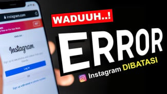 Instagram Error Tidak Bisa Like dan Follow? Ternyata Ini Penyebab dan Cara Mengatasinya