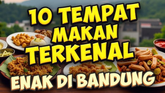 10 Tempat Kuliner Bandung Dari Warung Nasi Ibu Imas Hingga Seafood Mewah, Rasa Autentik Atau Hanya Menjual Suasana