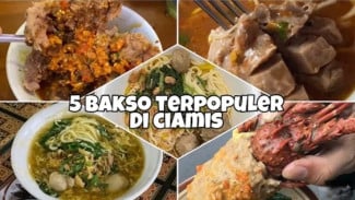Bikin Keringetan! 5 Bakso di Ciamis Ini Rasanya Juara!