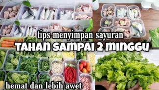 Belanja Sayur 10 Hari Sekali Ternyata Lebih Hemat, Begini Tips Penyimpanannya
