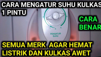 Cara Mengatur Suhu Kulkas 1 Pintu, Es Batu Cepat Jadi Tanpa Boros Listrik