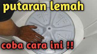 Cara Mudah Memperbaiki Mesin Cuci yang Putaran Lemah dan Tidak Kuat
