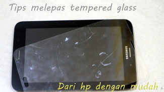 Tempered Glass HP Pecah? Lepas Sendiri Pakai Cara Ini, Dijamin Tidak Merusak Layar!