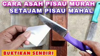 Rahasia Mengasah Pisau Stainless Murah Jadi Tajam Parah, Hasilnya Bikin Kaget