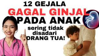 Urin Gelap dan Berbusa? Inilah 12 Tanda Ginjal Anak Bermasalah yang Jarang Disadari Orang Tua!